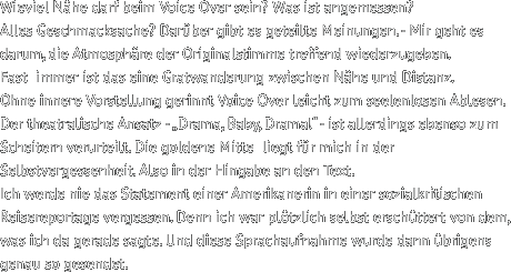 Wieviel Nähe darf beim Voice